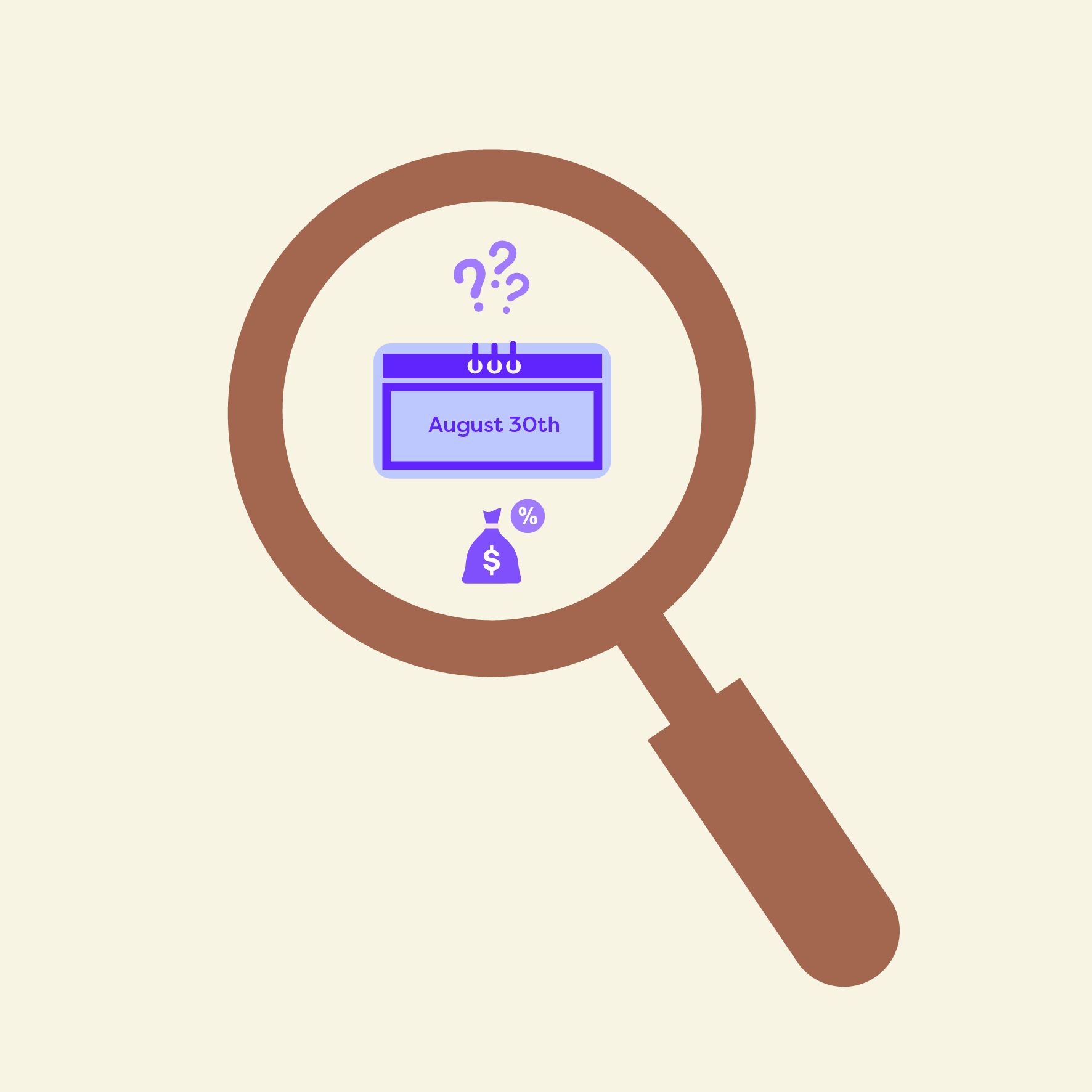 Magnifying glass highlighting a calendar marked August 30th, question marks, and a money bag icon, symbolizing delivery date inquiries and fees.