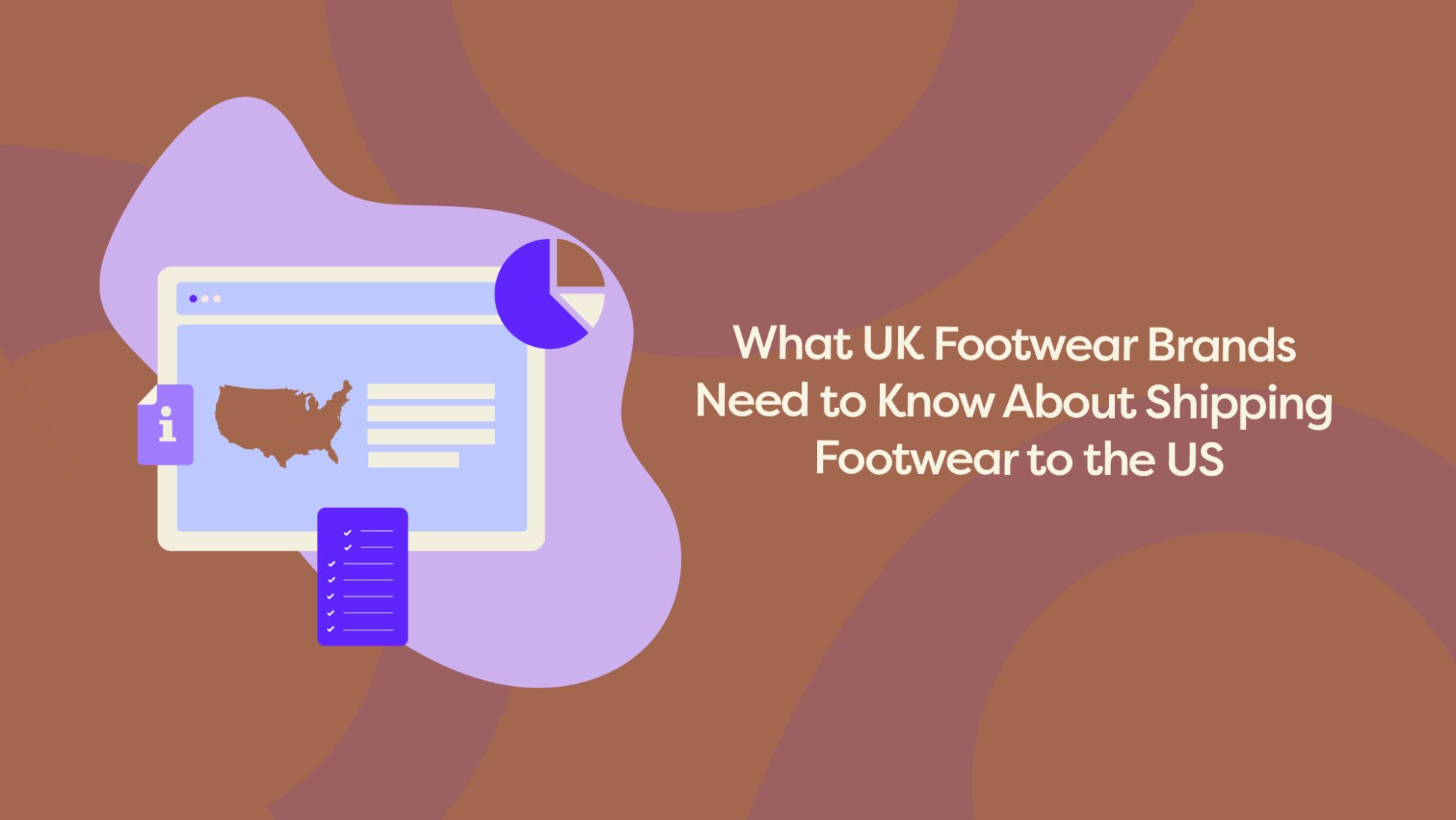 Illustrated graphic with US map, checklist and pie chart icons for guide on UK footwear brands shipping to the US