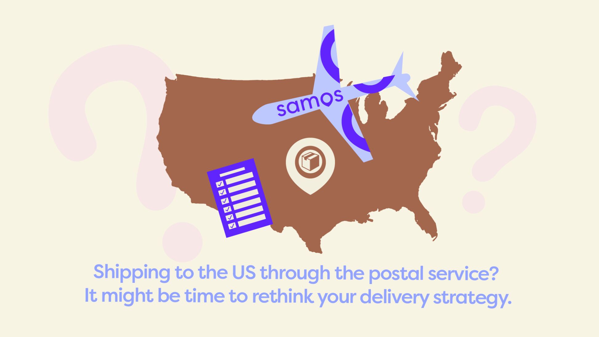 US map with plane, checklist and package icons illustrating a Samos message on rethinking postal shipping strategy to the US.