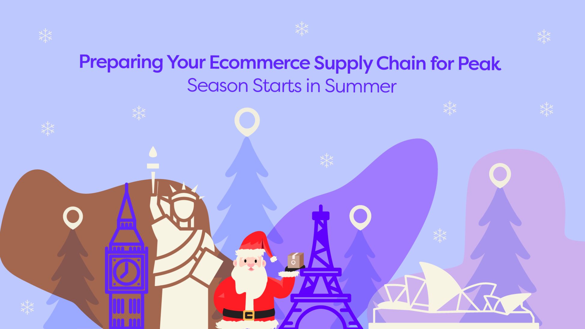 Illustration of global landmarks and Santa holding a parcel, promoting summer preparation for peak ecommerce shipping season.